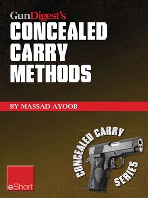 cover image of Gun Digest's Concealed Carry Methods eShort Collection